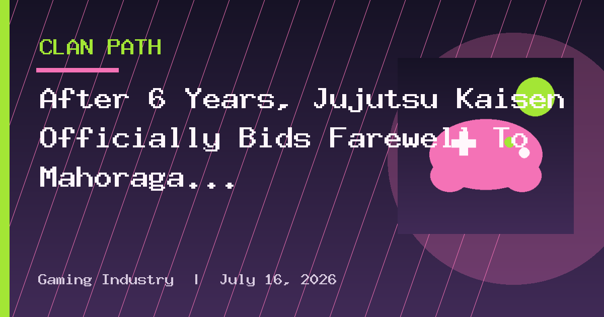 After 6 Years, Jujutsu Kaisen Officially Bids Farewell To Mahoraga Forever