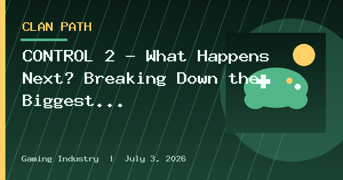 CONTROL 2 – What Happens Next? Breaking Down the Biggest Connections
