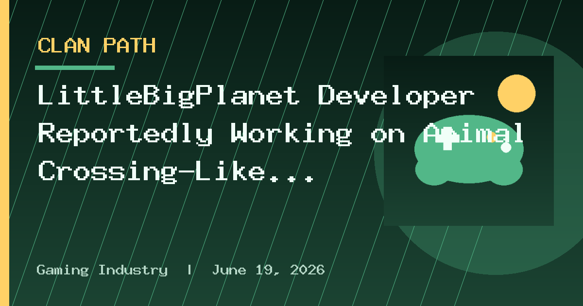LittleBigPlanet Developer Reportedly Working on Animal Crossing-Like Game