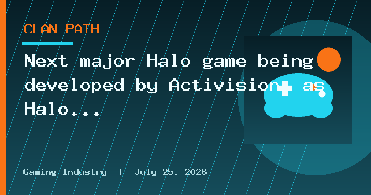 Next major Halo game being developed by Activision, as Halo Studios all