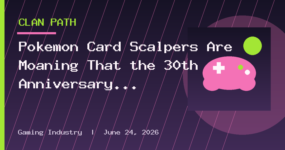 Pokémon Card Scalpers Are Moaning That the 30th Anniversary Set Isn't Profitable