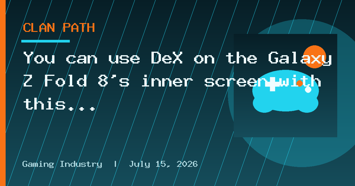 You can use DeX on the Galaxy Z Fold 8's inner screen with this